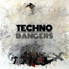 TECHNO BANGERS