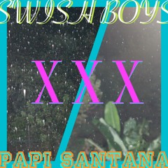 XXX feat. Papi Santana