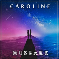 MusbakK - Caroline
