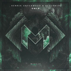 MXR024 || Henrik Underwood & Beschner - Omen (Original Mix)