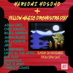 NTS Haruomi Hosono+ Yellow Magic Orchestra Special- LAFAWNDAH MIX