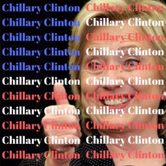 Chillary Clinton