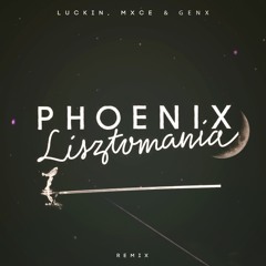 Phoenix - Lisztomania (Luckin, MXCE & GenX Remix)