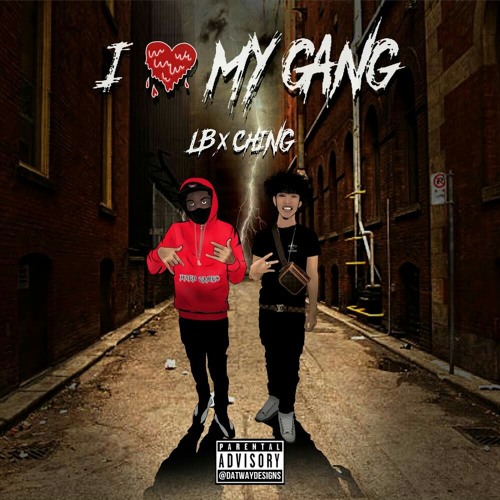 Lb x Ching - I Love My Gang