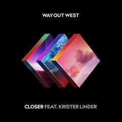 Way out West - Closer feat. Krister Linder