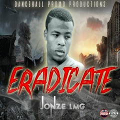 Jonze Lmg - Eradicate