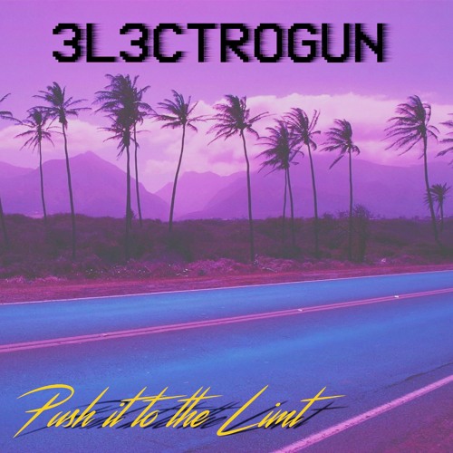 Ｐｕｓｈ  ｉｔ  ｔｏ  ｔｈｅ  Ｌｉｍｉｔ(Vaporwave)