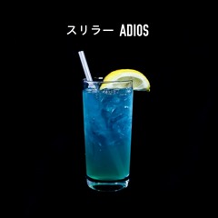 THRILLA K - ADIOS "MIXED AND MASTERED BY NLC"