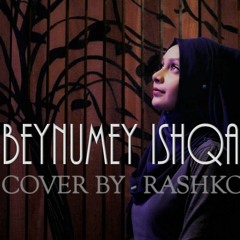 Beynumey Ishqa (Cover) by Rashko