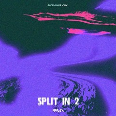 Sober Rob - Moving On (ft. KARRA) [SPLIT IN 2 Remix]