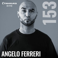 Traxsource LIVE! #153 with Angelo Ferreri