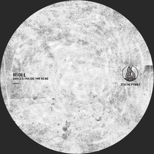 [TTScncpt002] Hioll - Voices In My Head - Previews
