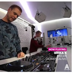 Erika K - Melva (Extended Mix) [Always Alive Recordings] {ASOT 847}