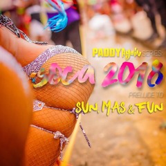 Soca 2018 (Prelude To Sun Mas & Fun)