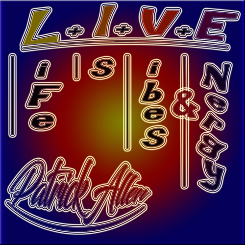 stream-p-a-trick-allen-listen-to-l-i-v-e-life-is-vibes-energy