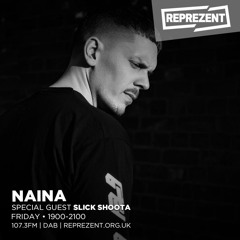 SLICK SHOOTA MIX 4 NAINA REPREZENT FM