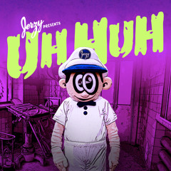 Jerzy - Uh Huh