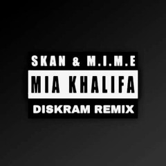 [Riddim Dubstep] Skan Ft. M.I.M.E - Mia Khalifa (Diskram Remix)