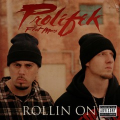 Prolifik - "Rollin On" (feat Mars)