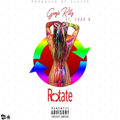 Ganja Killz x Chad B - Rotate (Prod. By Clutch)