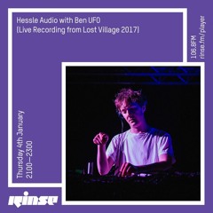 Hessle Audio with Ben UFO (Live Recording from Lost Village 2017) - 4th January 2018