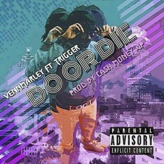 Do or Die ft. Trigger