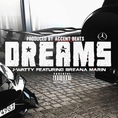 Dreams ft Breana Marin (prod. by Accent)