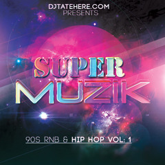 Super Muzik: 90s Hip Hop and R & B