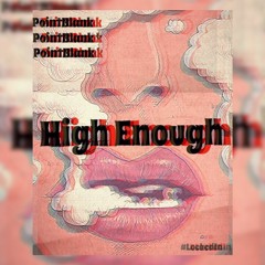 High Enough