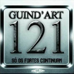 Guindart 121 - Um Bom Malandro