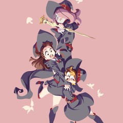 (Aono Mixes) My Little Witch Academia ed -  Hoshi wo Tadoreba (Remix)