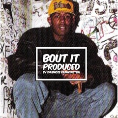 Bout It (Prod Snubnose Frankenstein)