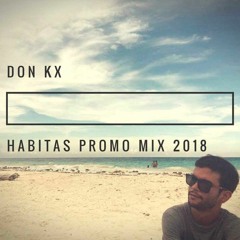 Habitas Tulum Promo Mix 2018