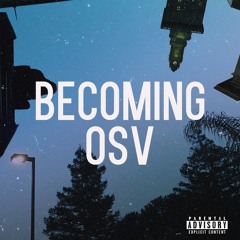 Becoming OSV (Mixtape)