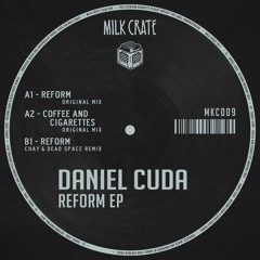 Reform (Original Mix) [Milk Crate]