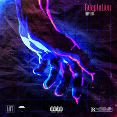 Adaptation (Prod. Yung Adam)