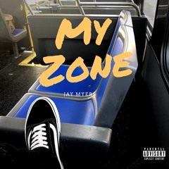 Jay Myers - My Zone