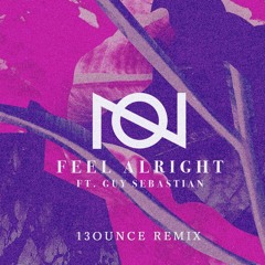 Oliver Nelson ft. Guy Sebastian - Feel Alright (13ounce Remix)[Free Download]
