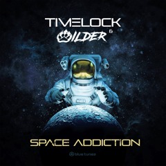 Timelock & Wilder - Space Addiction (sample )