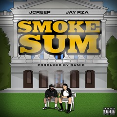 Smoke Sum ft Jay Rza (Prod by Damir)