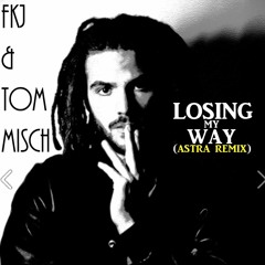 Fkj & Tom Misch - Losing My Way (Astra Remix)