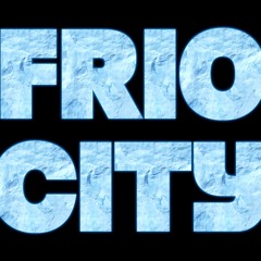 FRIO CITY (Prod. By @TheyKnowItsDro)