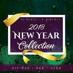 New Years Collection 2018 (VOL 1) - Hip Hop | Afro | R&B