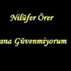 Sana Güvenmiyorum