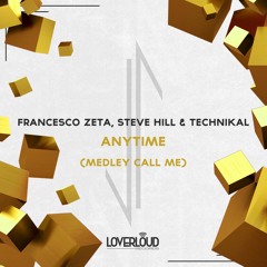 Anytime (medley Call Me ) (& Steve hill, Technikal)
