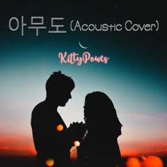 Nobody Acoustic (Cover) - KittyPowts