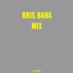 Test Pressing Mix #454 Kris Baha
