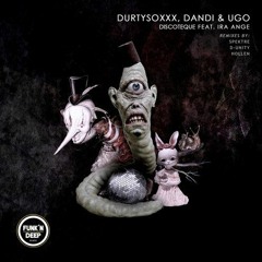 Durtysoxxx, Dandi & Ugo - Discoteque Feat. Ira Ange - out now