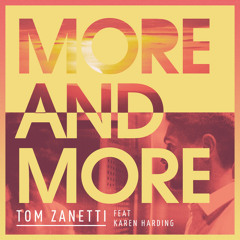 Tom Zanetti feat. Karen Harding - More & More (LS2 Remix) ***FREE DOWNLOAD***