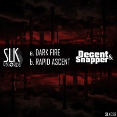 SLK059 : Decent & Snapper - Dark Fire (Original Mix)
